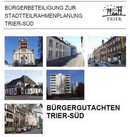 Bürgergutachten Trier Süd für die Stadtteilrahmenplanung